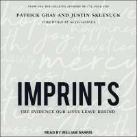 Imprints : The Evidence Our Lives Leave Behind