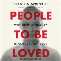 People to Be Loved : Why Homosexuality Is Not Just an Issue （Library）