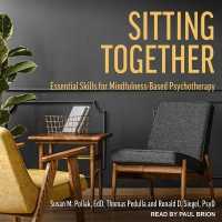 Sitting Together : Essential Skills for Mindfulness-Based Psychotherapy