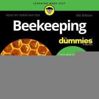 Beekeeping for Dummies : 4th Edition (For Dummies Series Lib/e) （Library）