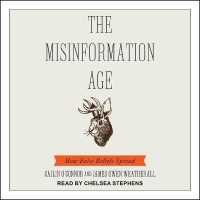 The Misinformation Age : How False Beliefs Spread