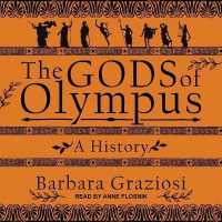 The Gods of Olympus : A History