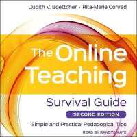 The Online Teaching Survival Guide Lib/E : Simple and Practical Pedagogical Tips, 2nd Edition （Library）