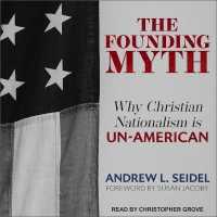 The Founding Myth Lib/E : Why Christian Nationalism Is Un-American （Library）