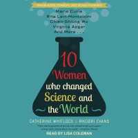 10 Women Who Changed Science and the World