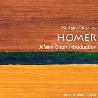 Homer : A Very Short Introduction (Very Short Introductions)