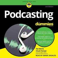 Podcasting for Dummies : 4th Edition