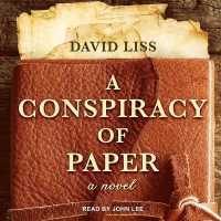 A Conspiracy of Paper Lib/E (Benjamin Weaver Series Lib/e) （Library）