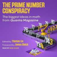 The Prime Number Conspiracy Lib/E : The Biggest Ideas in Math from Quanta （Library）