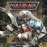 Wolf Blade : Chains of the Vampire