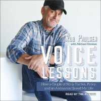 Voice Lessons : How a Couple of Ninja Turtles, Pinky and an Animaniac Saved My Life