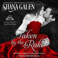 Taken by the Rake (Scarlet Chronicles)