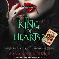 The King of Hearts 2 (Undercity Chronicles)