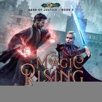 Magic Rising (Age of Magic: Hand of Justice Series Lib/e) （Library）