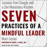 Seven Practices of a Mindful Leader Lib/E : Lessons from Google and a Zen Monastery Kitchen