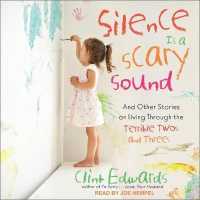 Silence Is a Scary Sound : And Other Stories on Living through the Terrible Twos and Threes （Library）