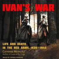 Ivan's War : Life and Death in the Red Army, 1939-1945