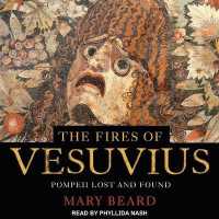 The Fires of Vesuvius Lib/E : Pompeii Lost and Found （Library）