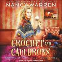 Crochet and Cauldrons (Vampire Knitting Club)