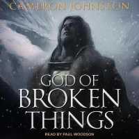 God of Broken Things (Age of Tyranny Series Lib/e) （Library）