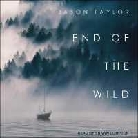 End of the Wild : Shipwrecked in the Pacific Northwest