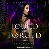 Found and Forged (Lost Sentinel Series Lib/e) （Library）