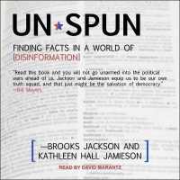 Unspun : Finding Facts in a World of Disinformation （Library）
