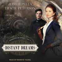 Distant Dreams (Ribbons of Steel)