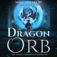 The Dragon Orb (Alaris Chronicles)