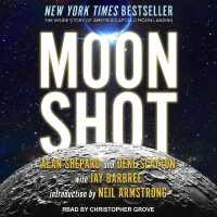 Moon Shot : The inside Story of America's Apollo Moon Landings （Library）