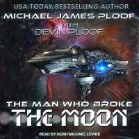 The Man Who Broke the Moon