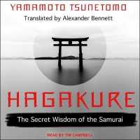 Hagakure : The Secret Wisdom of the Samurai （Library）