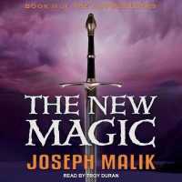 The New Magic Lib/E (Outerworlders Series Lib/e) （Library）