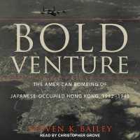 Bold Venture : The American Bombing of Japanese-Occupied Hong Kong, 1942-1945