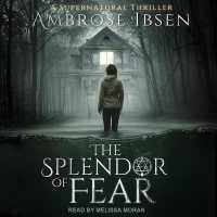 The Splendor of Fear Lib/E （Library）