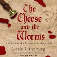 The Cheese and the Worms : The Cosmos of a Sixteenth-Century Miller