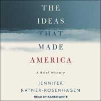The Ideas That Made America Lib/E : A Brief History
