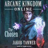 Arcane Kingdom Online Lib/E : The Chosen