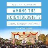Among the Scientologists : History, Theology, and Praxis (Oxford Studies in Western Esotericism Series Lib/e) （Library）