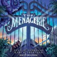 The Menagerie Lib/E (Menagerie Series Lib/e) （Library）