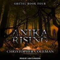 Anika Rising (Gretel)
