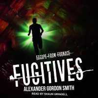 Fugitives (Escape from Furnace Series Lib/e) （Library）