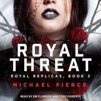 Royal Threat (Royal Replicas Series Lib/e) （Library）