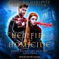 Hellfire and Homicide (Magic Blood: the Warlock)