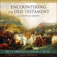 Encountering the Old Testament : A Christian Survey （Library）