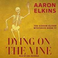 Dying on the Vine (Gideon Oliver Mysteries)