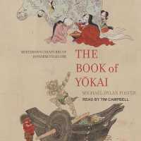 The Book of Yokai : Mysterious Creatures of Japanese Folklore