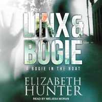 A Bogie in the Boat Lib/E : A Linx & Bogie Story (Linx & Bogie Series Lib/e) （Library）