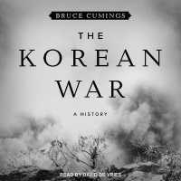 The Korean War : A History