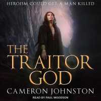 The Traitor God Lib/E (Age of Tyranny Series Lib/e) （Library）
